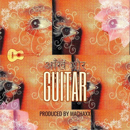 Ankhein aur Guitar