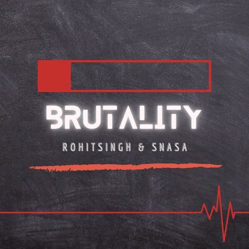 BRUTALITY (feat. SNASA)