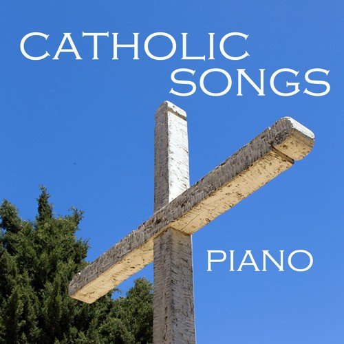 Catholic Songs: Piano