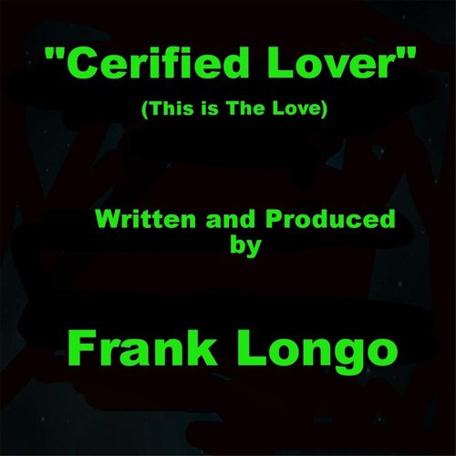 Certified Lover (This Is the Love)