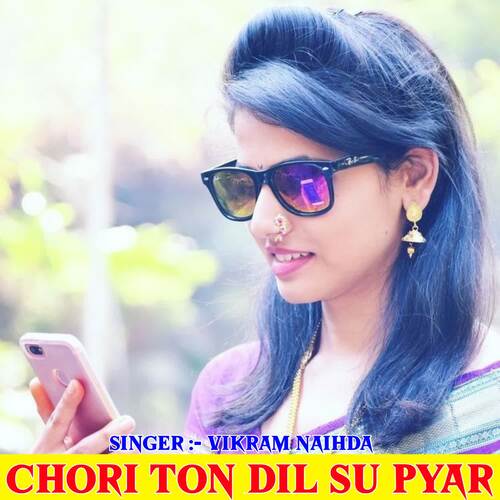 Chori Ton Dil Su Pyar