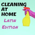 Cleaning at Home - Latin Edition