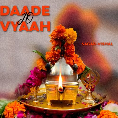 Daade Jo Vyaah