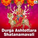 Durga Ashtottara Shatanamavali