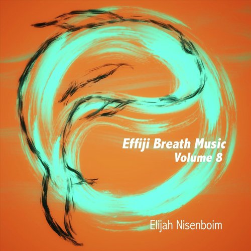 Effiji Breath Music, Vol. 8