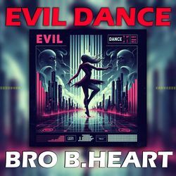 Evil Dance-JA1TVzFncAY