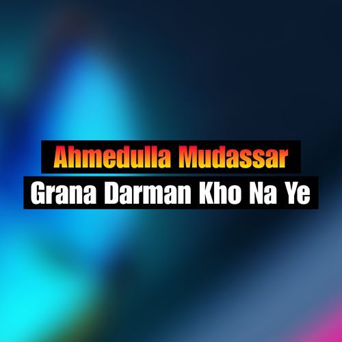 Grana Darman Kho Na Ye