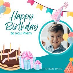Happy birthday to you Prem
