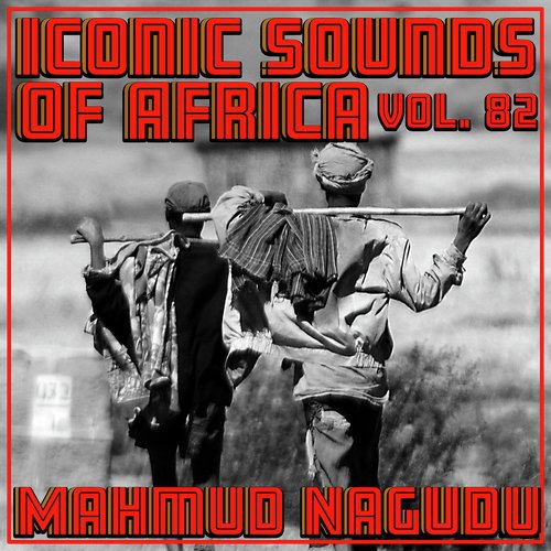 Iconic Sounds Of Africa Vol. 82 Songs Download Free Online Songs