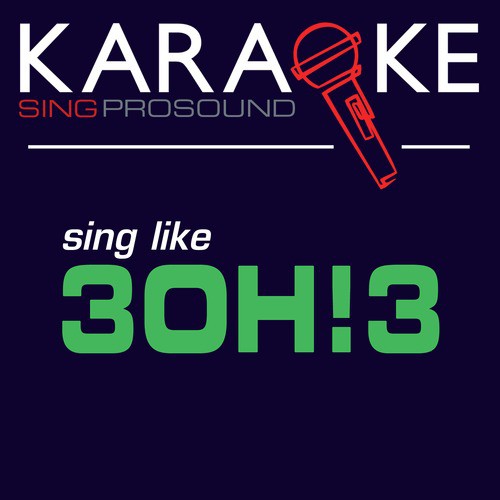 Karaoke in the Style of 3oh!3