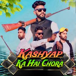 Kashyap Ka Hai Chora-Fi0PZBx3X2U