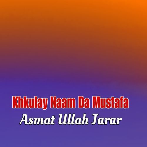 Khkulay Naam Da Mustafa