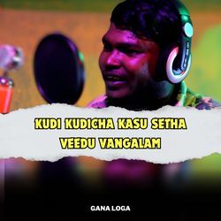 Kudi Kudicha Kasu Setha Veedu Vangalam-XR1eBz1KAFY