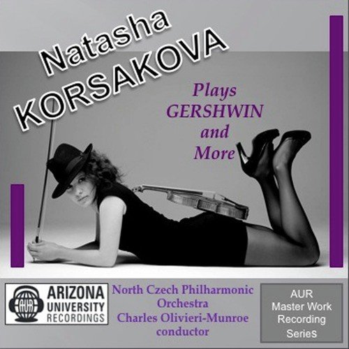 Natasha Korsakova Plays Gershwin & More