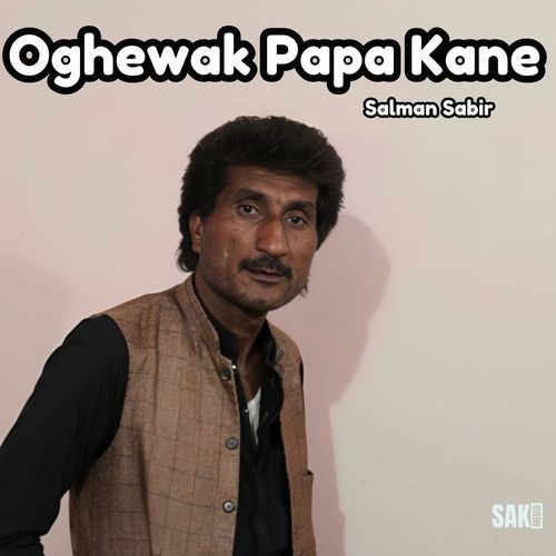 Oghewak Papa Kane