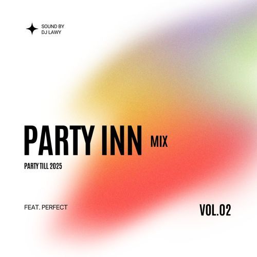 Party INN Mix (Party Till 2025) (Vol. 2)