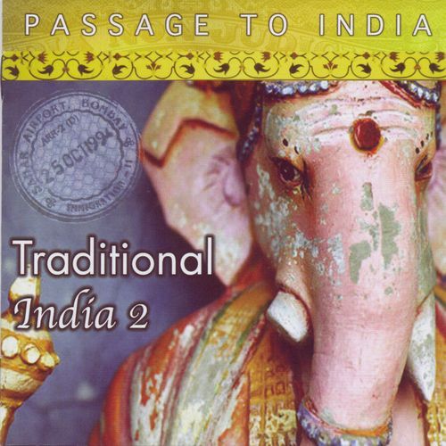 Passage to India: Traditional, Vol. 2