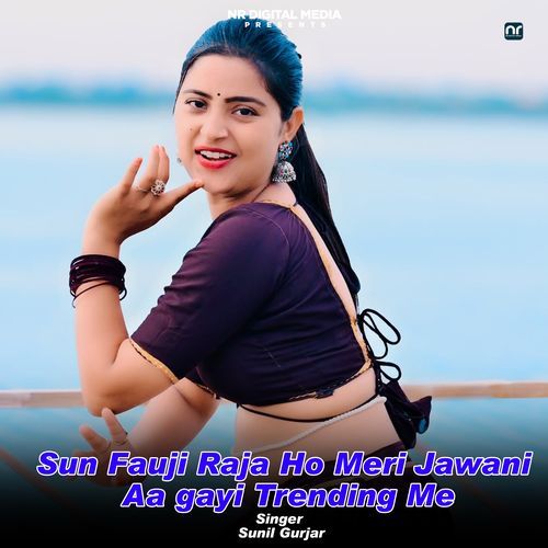 Sun Fauji Raja Ho Meri Jawani Aa gayi Trending Me