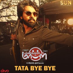 Tata Bye Bye (From &quot;Vannakkamda Mappilei&quot;)-GDsqcE0dQ0I