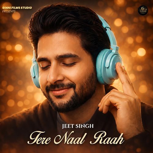 Tere Naal Raah