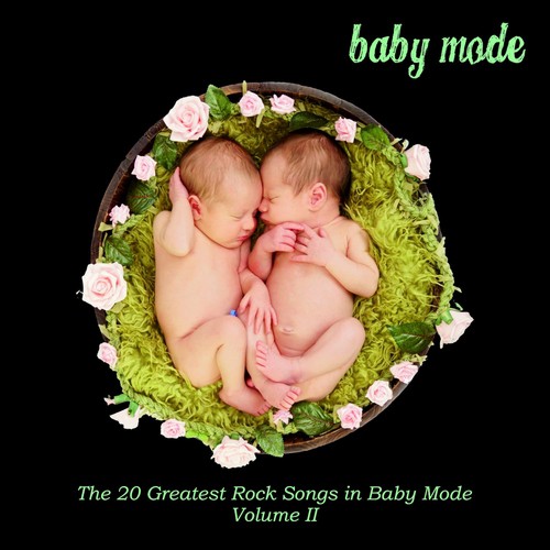 Lullabies: Rock Songs in Baby Mode (Volume 2)