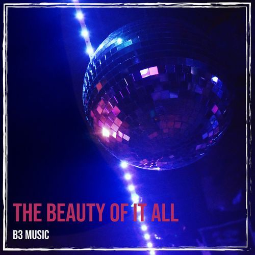 The Beauty of It All