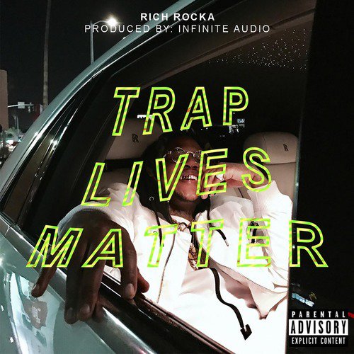 Trap Lives Matter