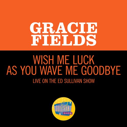 Wish Me Luck (Live On The Ed Sullivan Show, April 5, 1953)_poster_image