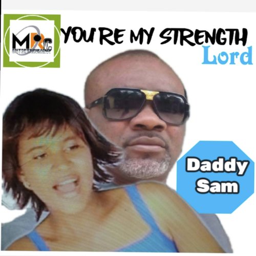 You're My Strength Lord