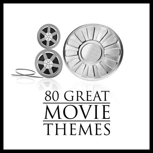 80 Great Movie Themes