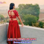 AAB PA BHESH NE PANI