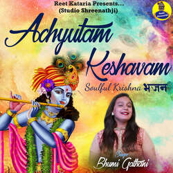 Achyutam Keshavam-QR4hWQcDZmk