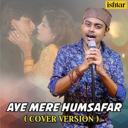 Aye Mere Humsafar - Cover Version-HiY5aCtJZ2k