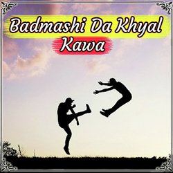 Badmashi Da Khyal Kawa