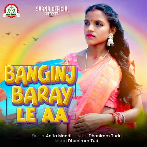 Banginj Baray Le Aa