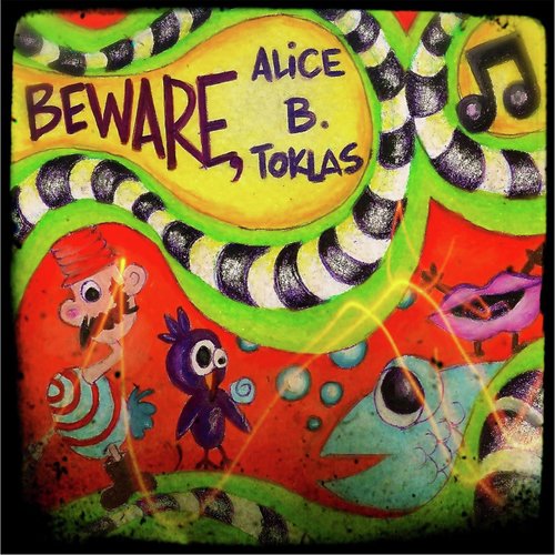 Beware, Alice B. Toklas