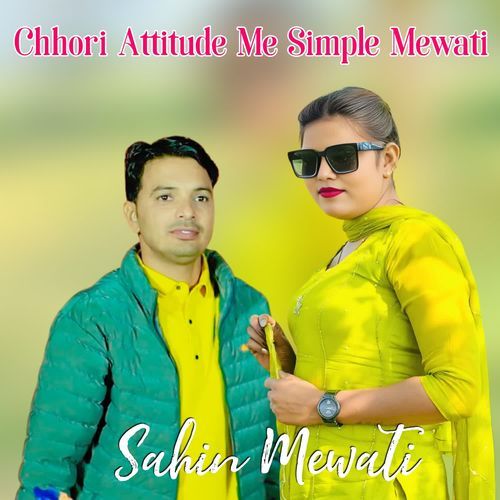 Chhori Attitude Me Simple Mewati