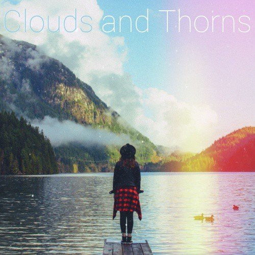 Clouds And Thorns