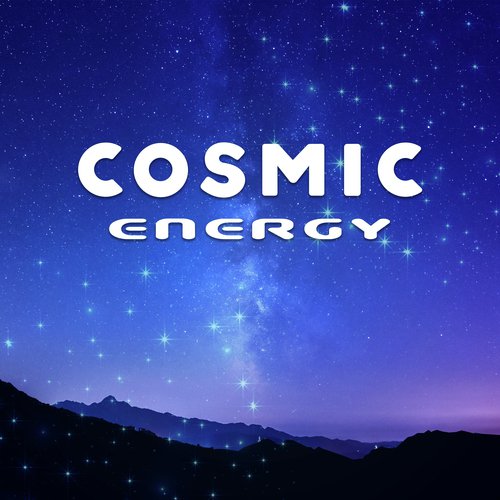 Cosmic Energy (Energy from Cosmos, Meditate, Sleep, Calming Music)
