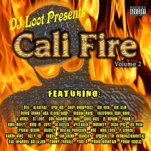 DJ Loot Presents: Cali Fire Vol. 2 Songs Download - Free Online