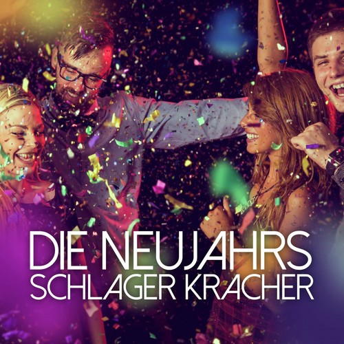 Die Neujahrs Schlager Kracher