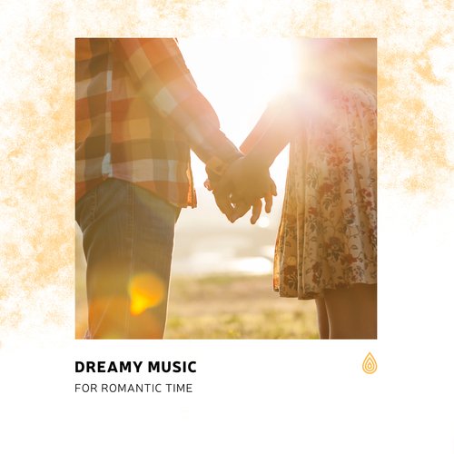 Dreamy Music for Romantic Time