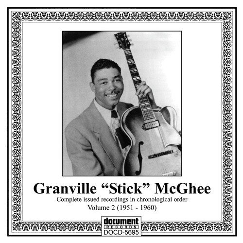Granville &quot;Stick&quot; Mcghee, Vol. 2 (1951-1960)