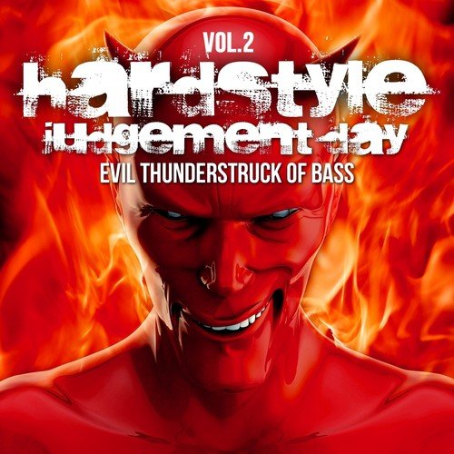 Hardstyle Judgement Day, Vol. 2 (Evil Thunderstruck of Bass)