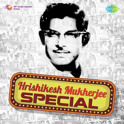 Hrishikesh Mukherjee Special