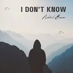 I Don't Know