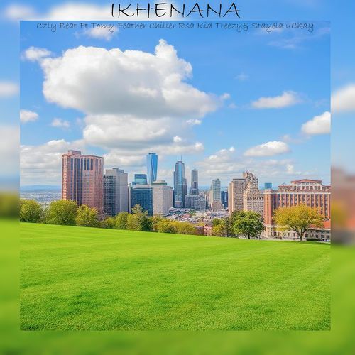 Ikhenana (feat. Tomy Feather, Chiller Rsa, Kid Treezy & Stayela uCkay) cover art
