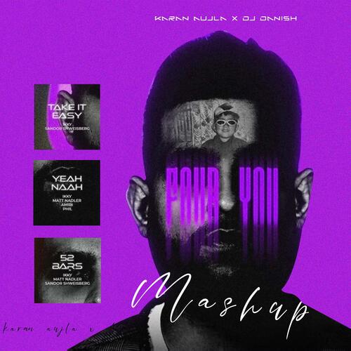 Karan Aujla Vibes (Four You) [52 Bars x Take It Easy x Yeah Naah]
