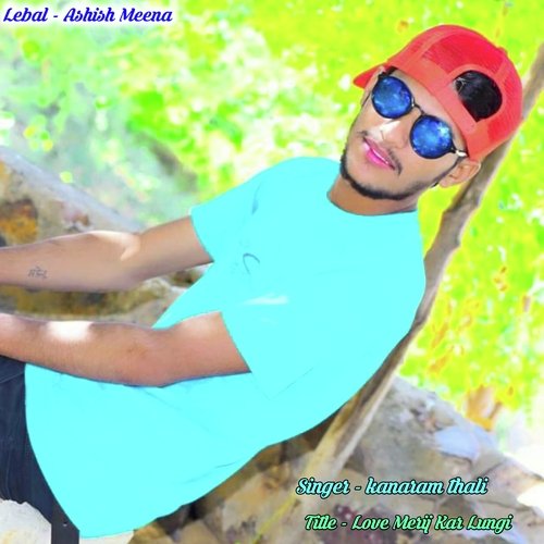 Love Merij Kar Lungi