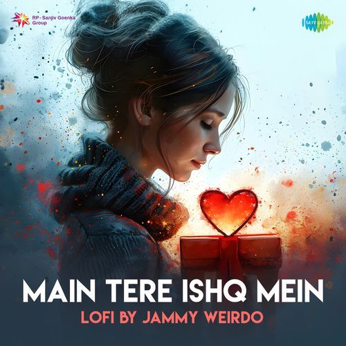 Main Tere Ishq Mein - LoFi